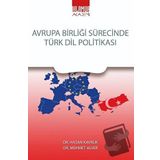 Avrupa Birliği Sürecinde Türk Dil Politikası