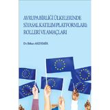 Avrupa Birliği Ülkelerinde Katılım Platformları: Rolleri ve Amaçları