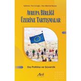 Avrupa Birliği Üzerine Tartışmalar - Dış Politika ve Güvenlik / Aktif Yayınevi / 9786059940870