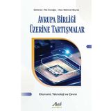 Avrupa Birliği Üzerine Tartışmalar - Ekonomi Teknoloji ve Çevre