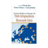 Avrupa Birliği ve Almanya'da| Türk Girişimcilerin Ekonomik Gücü