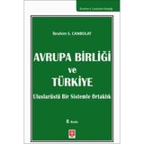 Avrupa Birliği ve Türkiye / İbrahim S. Canbolat / Ekin Basım Yayın / 9786256559004