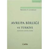 Avrupa Birliği ve Türkiye: Uluslarüstü Sistemle Ortaklık