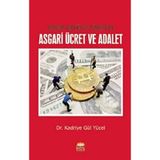 Avrupa Birliği ve Türkiye'de Asgari Ücret ve Adalet / Kadriye Gül Yücel / Nobel Bilimsel Eserler