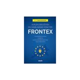 Avrupa Birliği'nin Dış Sınırlarının Yönetimi: Frontex - Mehmet Hanifi Bayram