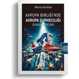 Avrupa Birliği'nde Avrupa Şüpheciliği - Merve Karahan