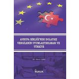 Avrupa Birliği'nde Dolaysız Vergilerin Uyumlaştırılması ve Türkiye