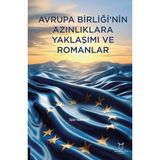 Avrupa Birliği'nin Azınlıklara Yaklaşımı ve Romanlar - Tülin Yanıkdağ