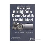 AVRUPA BİRLİĞİ'NİN DEMOKRATIK EKSIKLIKLERI - MURAT CAHID CINCI