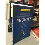 Avrupa Birligi'nin Dis Sinirlarinin Yonetimi: Frontex