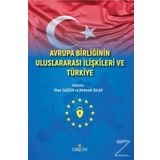 Avrupa Birliğinin Uluslararası İlişkileri ve Türkiye - Mehmet Dalar