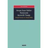 Avrupa Insan Hakları Hukukunda Ayrımcılık Yasağı