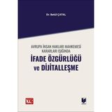 Avrupa İnsan Hakları Mahkemesi Kararları Işığında İfade Özgürlüğü ve Dijitalleşme