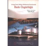 Avrupa İnsan Hakları Mahkemesi Kararlarında İfade Özgürlüğü