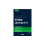 Avrupa Insan Hakları Mahkemesi ve Anayasa Mahkemesi Kararları Işığında Mülkiyet Uyuşmazlıkları - Gani Kamışlı