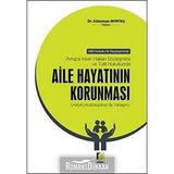 Avrupa İnsan Hakları Sözleşmesi ve Türk Hukukunda Aile Hayatının Korunması: Aileye Multidisipliner Bir Yaklaşım