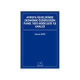Avrupa Ülkelerinde Ekonomik Özgürlüğün Panel Veri Modelleri İle Analizi - Nurcan Metin