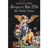 AVRUPA VE BATI MITI BIR TARIHIN İNŞASI - GEORGES CORM