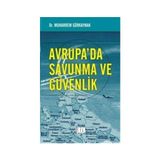Avrupa’da Savunma ve Güvenlik - Muharrem Gürkaynak