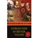 AVRUPANIN 50 BÜYÜK YALANI - MUSTAFA ARMAĞAN