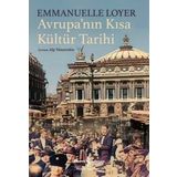 Avrupa'nın Kısa Kültür Tarihi - Emmanuelle Loyer
