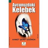 Avucunuzdaki Kelebek Ahmet Şerif İzgören Elma Yayın