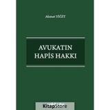 Avukatın Hapis Hakkı - Ahmet Yiğit