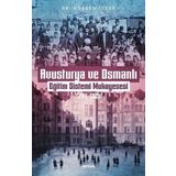Avusturya ve Osmanlı Eğitim Sistemi Mukayesesi 1774-1824 Gülşen İstek