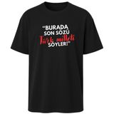 AWE “Burada Son Sözü Türk Milleti Söyler” Baskılı Tişört Tshirt – Relax Fit (Hafif Bol Kalıp) –%100 Pamuk – DTF Baskı(0155,Siyah,XXL)