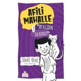 Ay’a Giden İlk Bıyıklı - Afili Mahalle 3 - Abdil Mert - Nesil Çocuk Yayınları