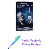 Ay'a Yolculuk: Modern Klasikler Dizisi - 72 + Renkli Fosforlu Kalem - Hayır