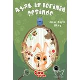 Ayak İzlerinin Peşinde - Ömer Sayın İlkay - Çıra Çocuk Yayınları