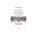 Ayak Oyunu Parçalı Dünyam - İrfan Şahin