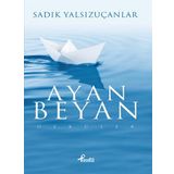 Ayan Beyan - Sadık Yalsızuçanlar