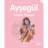 Aycer Ayşegül Serisi 34 - Müzikle Tanışıyor