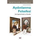 Aydınlanma Felsefesi Akıl Çağında Felsefe ve Filozoflar