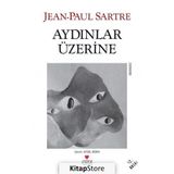 AYDINLAR ÜZERİNE - JEAN PAUL SARTRE