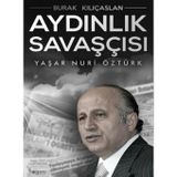 Aydınlık Savaşçısı- Yaşar Nuri Öztürk