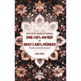 Ayetler ve Hadisler Işığında Emr-I Bi'l-Maruf ve Nehy-I Ani'l Münker (Ferdi ve Içtimai Açıdan ) - Adem Dölek