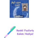 Ay’ı Kim Çaldı? + Renkli Fosforlu Kalem