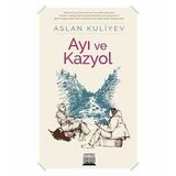 Ayı ve Kazyol - Aslan Kuliyev