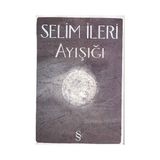 AYIŞIĞI - SELIM İLERİ