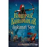 Aykanat Sare Korkusuz Kahramanlar Rabia Tunç Carpe Diem Kitapları