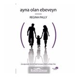 Ayna Olan Ebeveyn - Regina Pally
