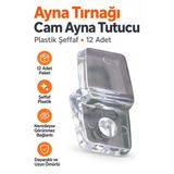 Ayna Tırnağı Cam Ayna Tutucu Plastik Şeffaf 12 Adet.