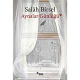 Aynalar Günlüğü - Salah Birsel