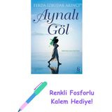Aynalı Göl + Renkli Fosforlu Kalem - Hayır
