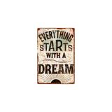 AYNED Print Everything Starts With A Dream Vintage Ahşap Tabela – Rustik Ofis ve Ev Dekoru