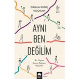 Aynı Ben Değilim - Eksik Parça Yayınları