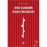 Aynı Sahnenin Başka İnsanları - Volkan Şipka